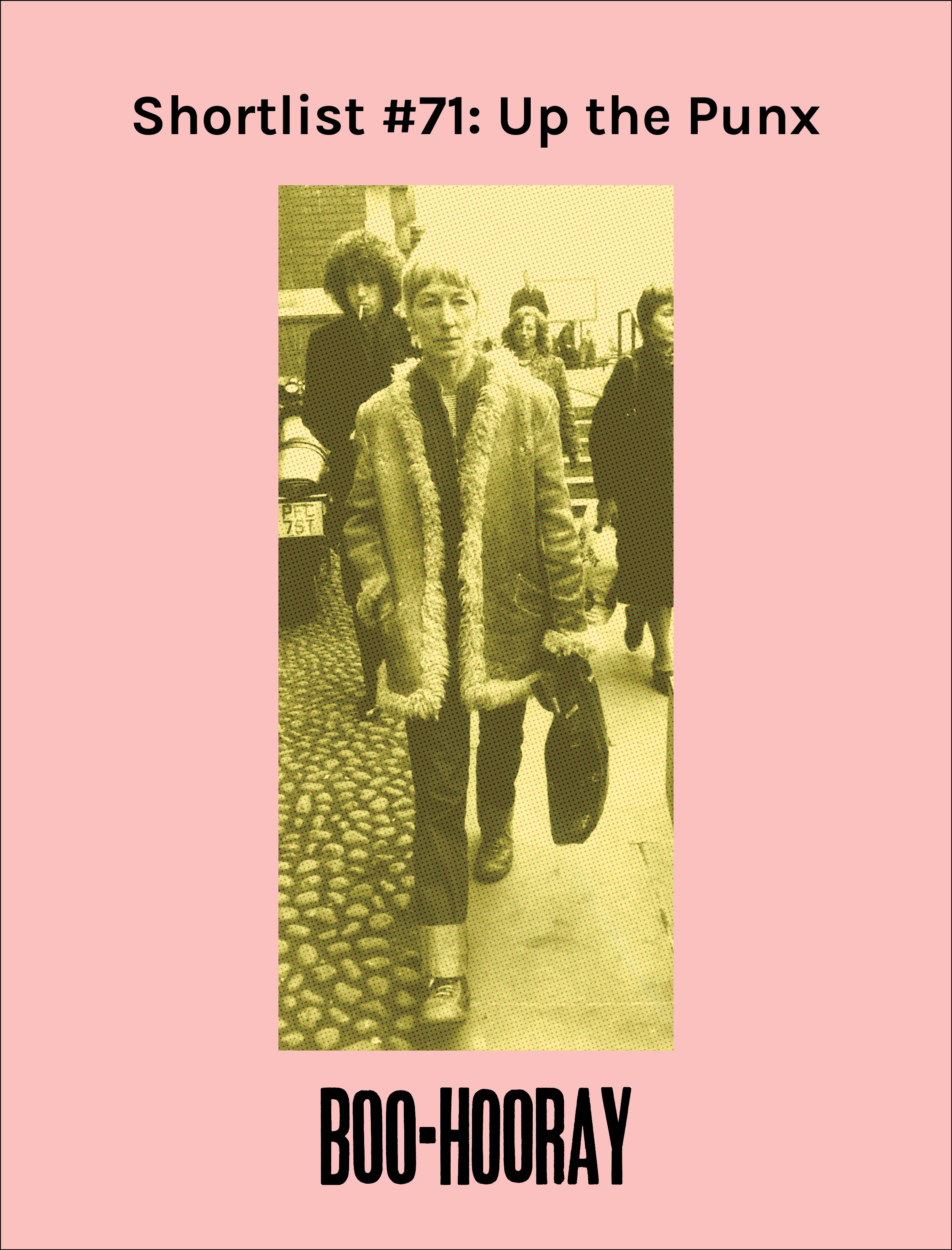 Shortlist #71: Up the Punx
