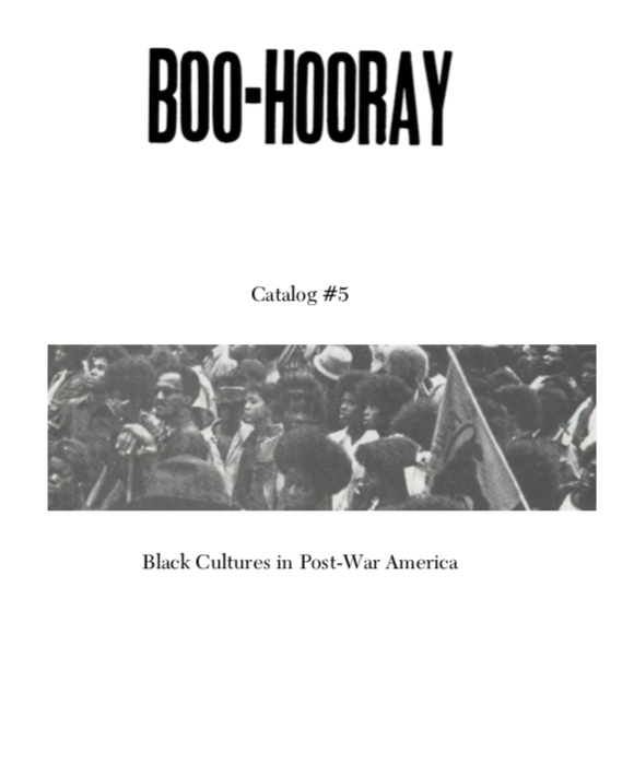 Boo-Hooray Catalog #5: Black Cultures in Post-War America