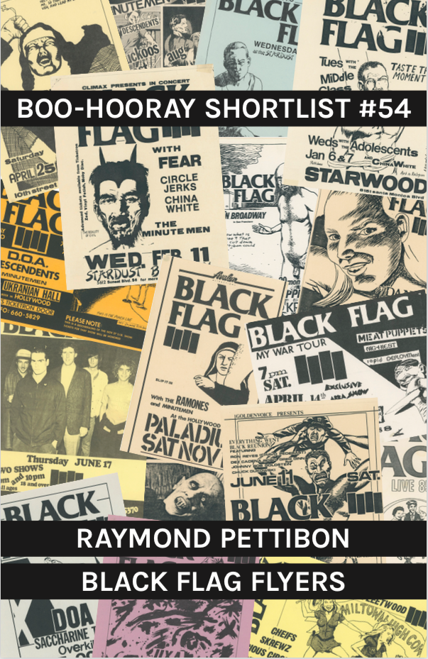 Shortlist #54: Raymond Pettibon Black Flag Flyers