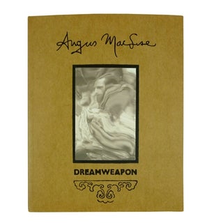 Item #3975 DREAMWEAPON: THE ART AND LIFE OF ANGUS MACLISE 1938-1979. BOO-HOORAY / Angus MacLise