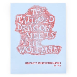 Item #4012 THE TATTOOED DRAGON MEETS THE WOLFMAN - LENNY KAYE'S SCIENCE FICTION FANZINES...