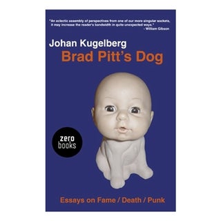 Item #4014 Brad Pitt's Dog. Johan Kugelberg