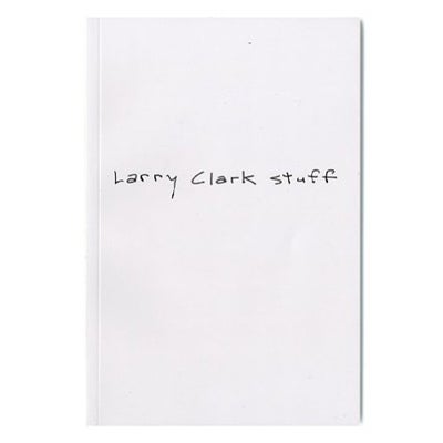 LARRY CLARK STUFF - EXHIBIT CATALOG - JAPANESE EDITION | BOO