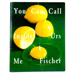 Item #4105 You Can Call Inside Me. Urs Fischer