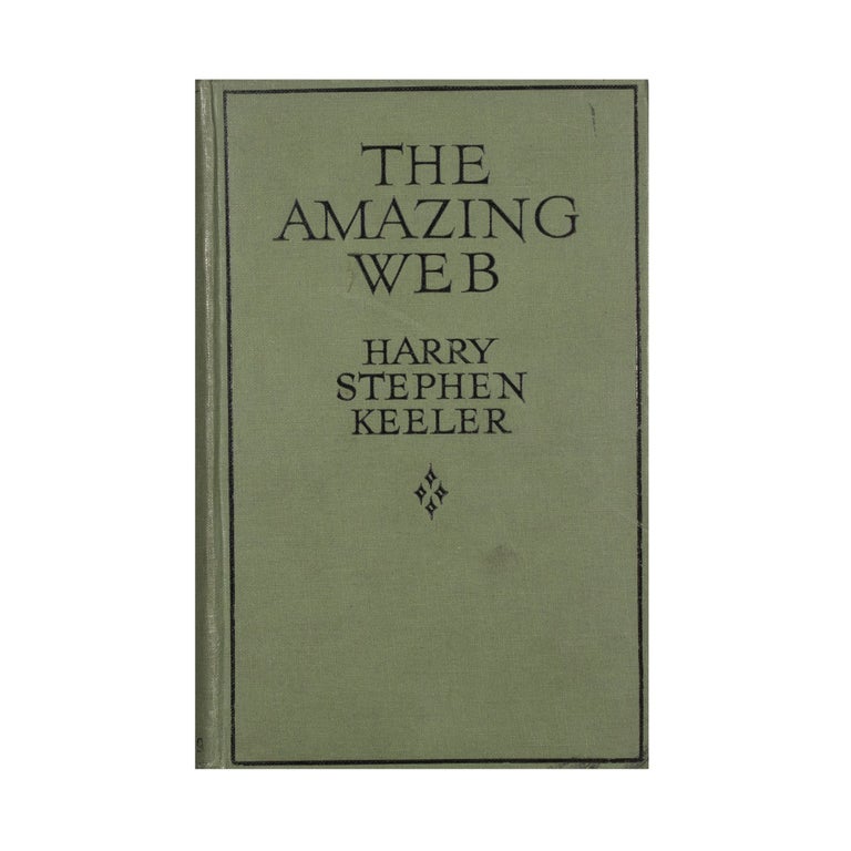 Item #4169 The Amazing Web. Harry Stephen Keeler.