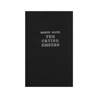 Item #4224 The Crying Embers. Martin Booth