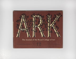 Item #4246 Ark: The Journal of the Royal College of Art Issue #12. ed. Margaret Lockwood, Art ed...