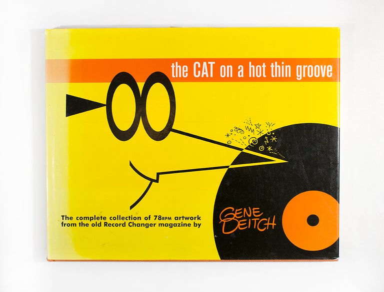 Item #4265 The Cat on a Hot Thin Groove. Gene Deitch, ed Gary Groth.
