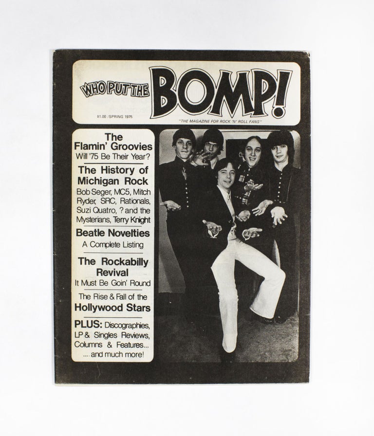 Item #4422 WHO PUT THE BOMP, Spring 1975. Ken Barnes Greg Shaw, eds.