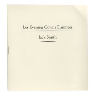 Item #4567 LES EVENING GOWNS DAMNÉES. BOO-HOORAY/Jack Smith