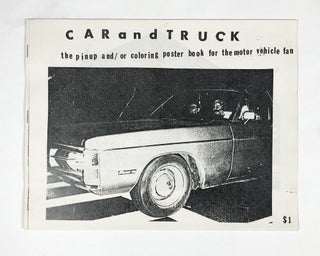 Item #4604 Car and Truck: The Pinup And/or Coloring Poster Book for the Motor Vehicle Fan....