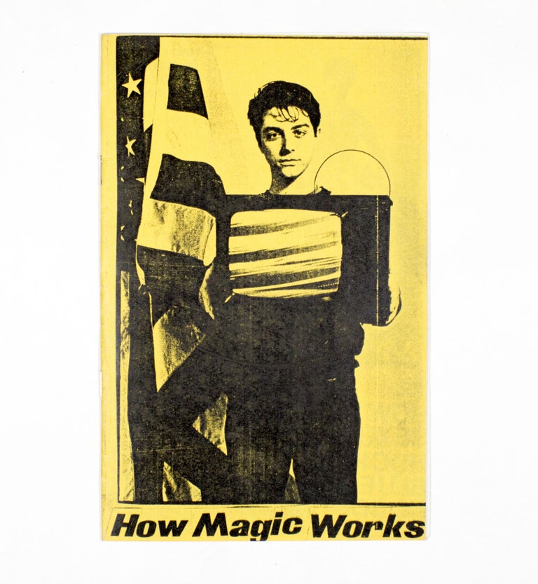 Item #4605 How Magic Works. Richard Kern, M. Houston, Montana Hewson.
