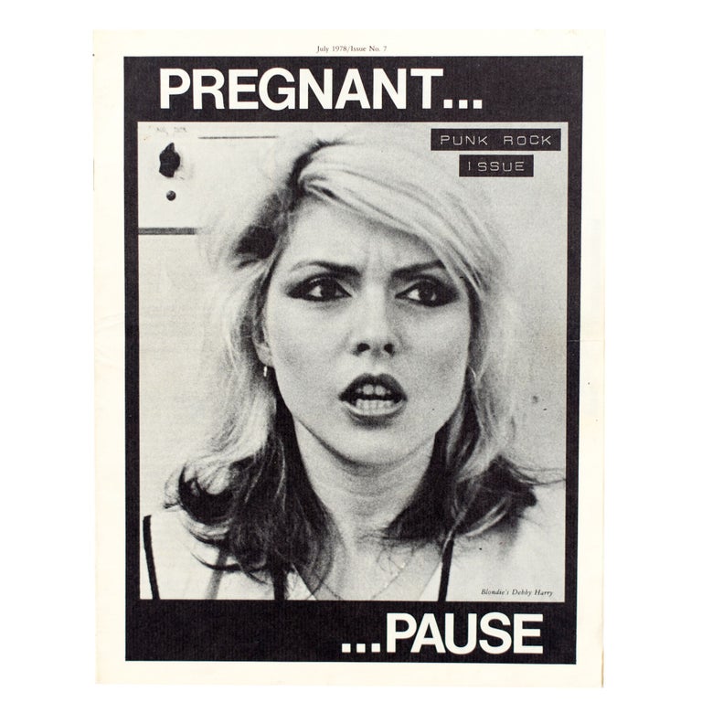 Item #4659 The Pregnant Pause No. 7, Punk Rock Issue. Debbie Harry.