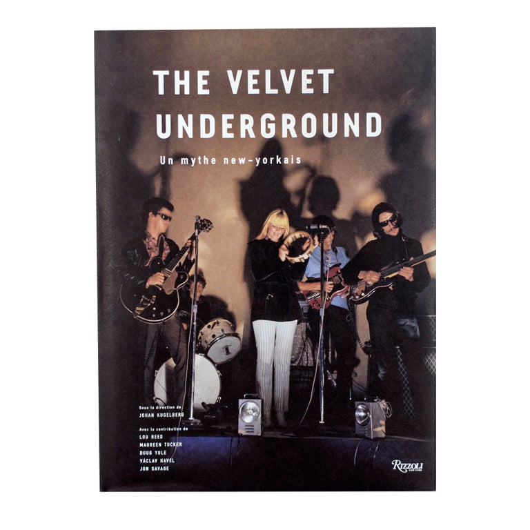 Item #4673 The Velvet Underground: Un mythe new-yorkais. Vaclav Havel Lou Reed, Renée Fleming.