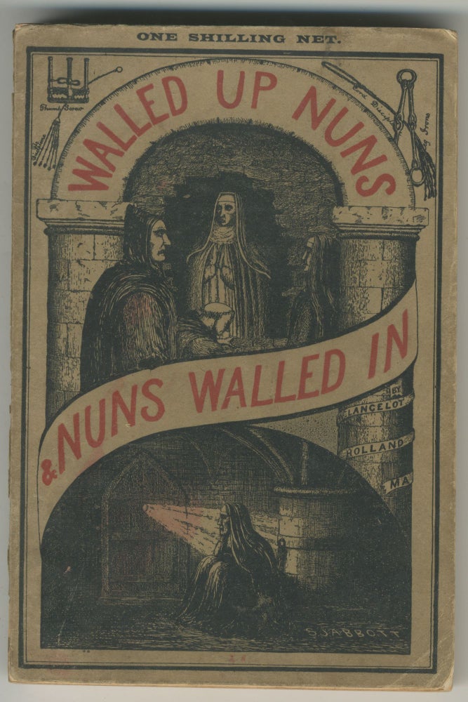 Item #4711 Walled up Nuns & Nuns Walled In, 1895. W. Lancelot Holland.