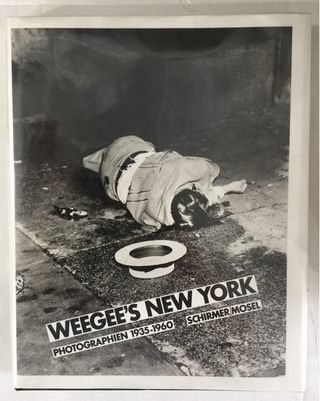 Item #4748 Weegee's New York: Photographien 1935 - 1960. Weegee