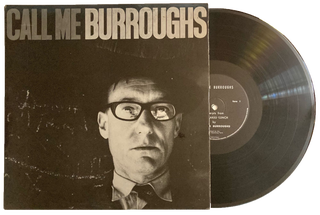 Item #4818 Call Me Burroughs. William Burroughs