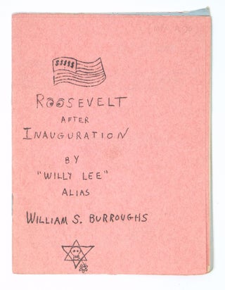 Item #4838 Roosevelt After Inauguration [signed]. William S. Burroughs