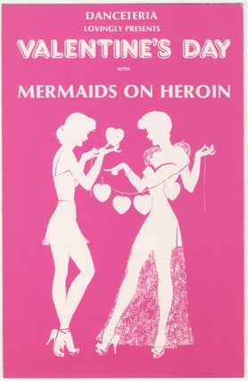 Item #4995 Valentine's Day with Mermaids on Heroin Danceteria fold-out flyer