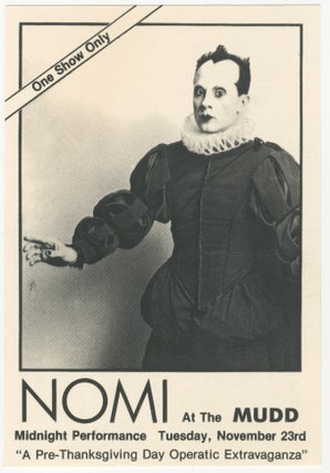 Item #5020 Nomi at the Mudd Club Handbill. Klaus Nomi