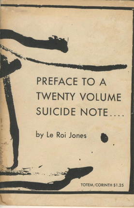 Item #5063 Preface to a Twenty Volume Suicide Note. LeRoi Jones