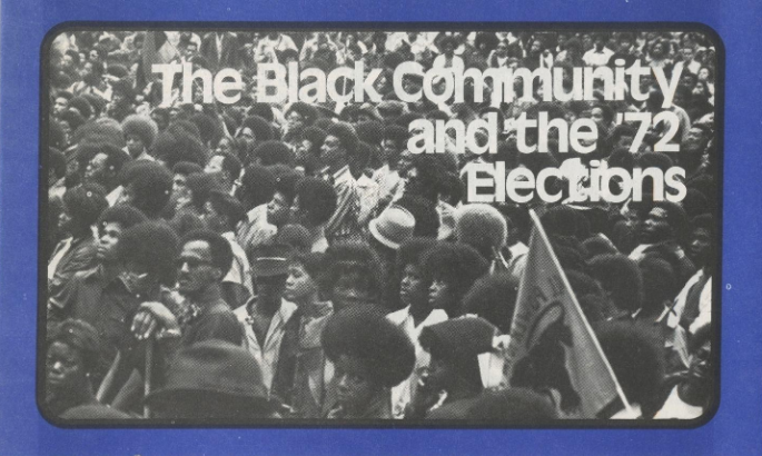 Item #5084 Socialist Workers Party The Black Community and the ’72 Elections. Socialist Workers Party.