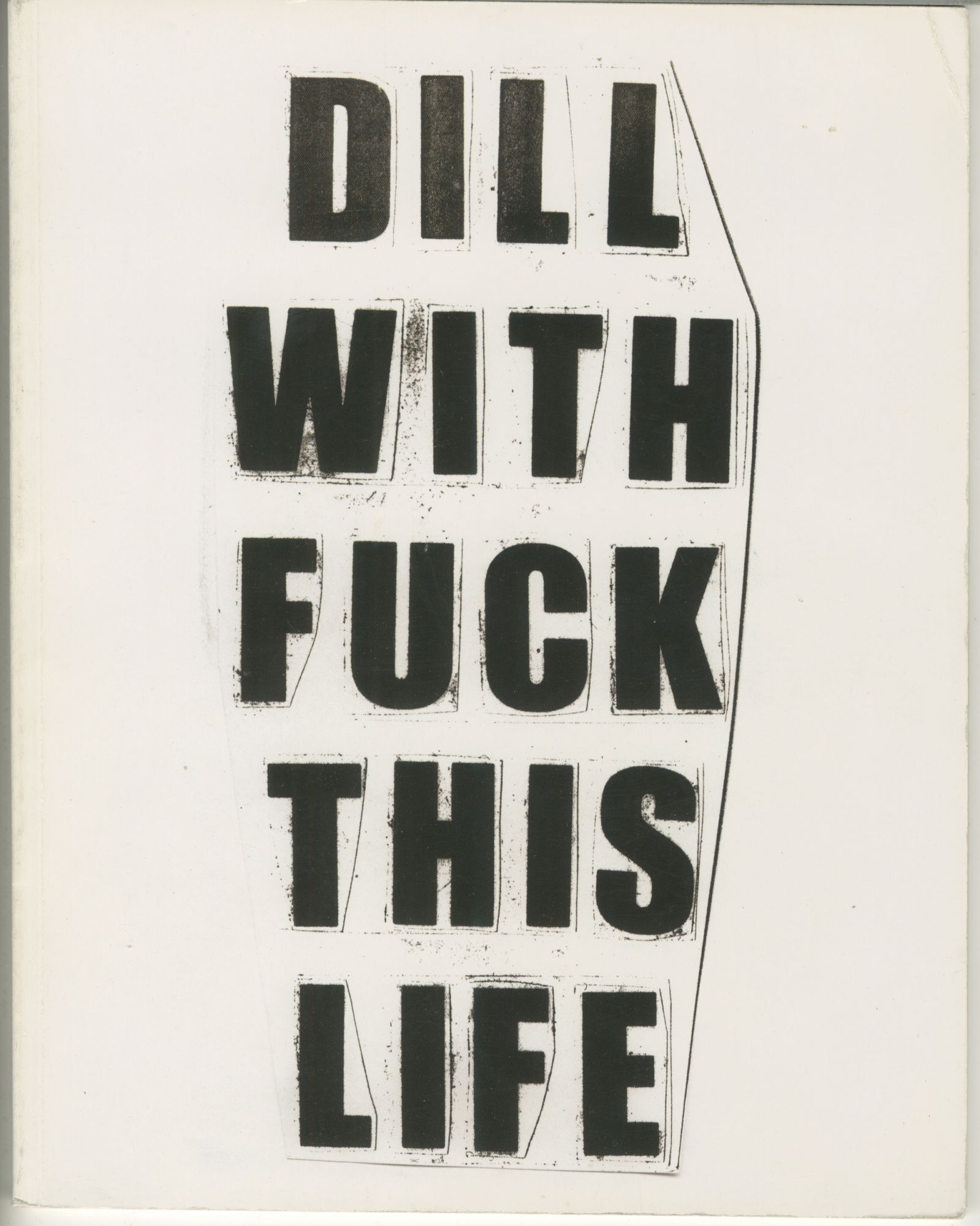 Dill With Fuck This Life | Jason Dill, Weirdo Dave Dill With Fuck This Life | Jason Dill, Weirdo Dave