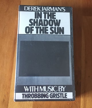 Item #5108 In the Shadow of the Sun. Derek Jarman with, Throbbing Gristle