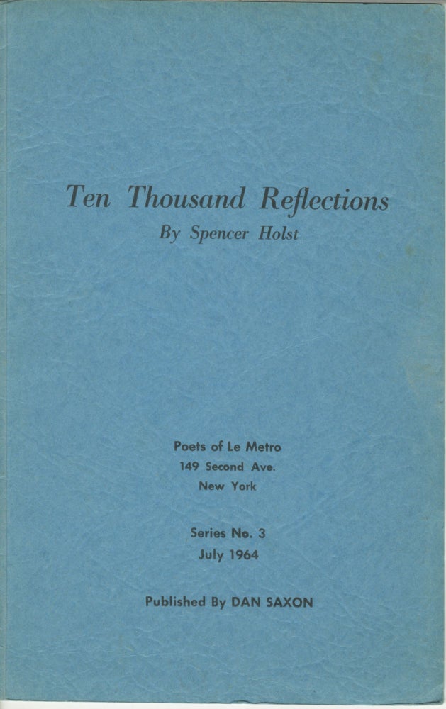 Item #5129 Ten Thousand Reflections. Spencer Holst.