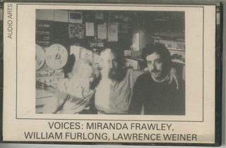 Item #5239 Voices: Miranda Frawley, William Furlong, Lawrence Weiner. William Furlong Miranda...