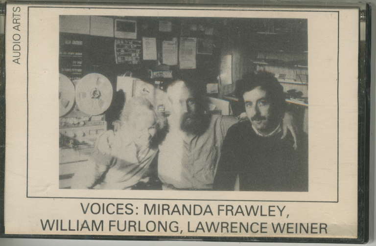 Item #5239 Voices: Miranda Frawley, William Furlong, Lawrence Weiner. William Furlong Miranda Frawley, Lawrence Weiner.