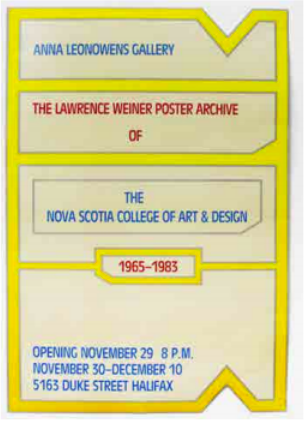 Item #5291 The Lawrence Weiner Poster Archive of The Nova Scotia College of Art & Design [Anna...