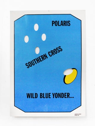 Item #5293 [signed] Polaris / Southern Cross / Wild Blue Yonder. Lawrence Weiner