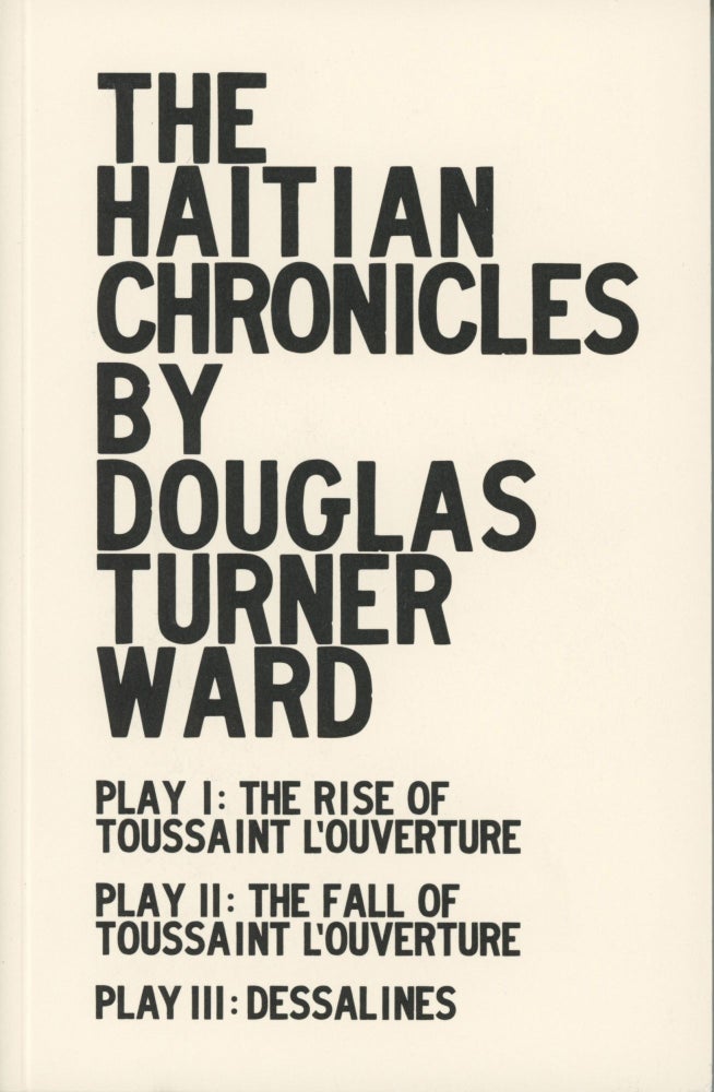 Item #5330 The Haitian Chronicles. Douglas Turner Ward.