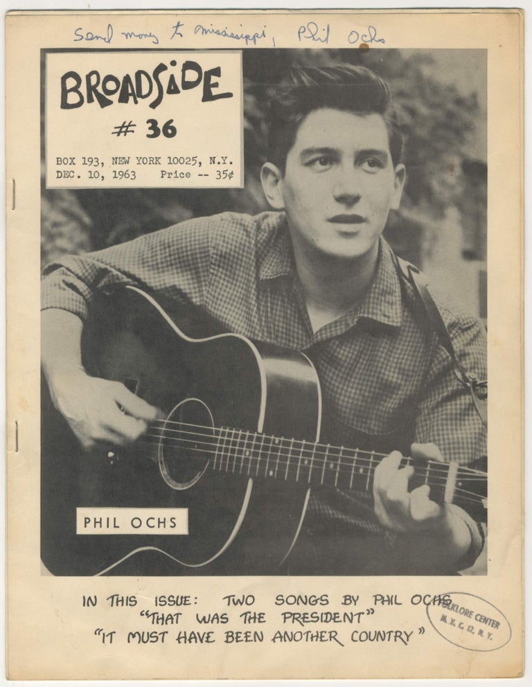 Item #5350 Broadside #36 [Freedom Riders, signed and inscribed by Phil Ochs with Folklore NYC stamp]. Phil Ochs.