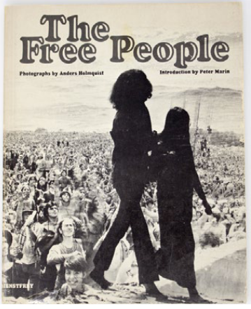 Item #5529 The Free People. Anders Holmquist, Peter Marin.