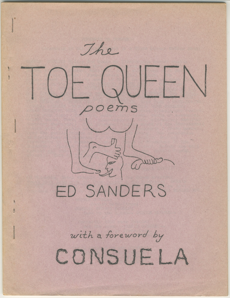 Item #5560 The Toe Queen Poems. Ed Sanders, Consuela.