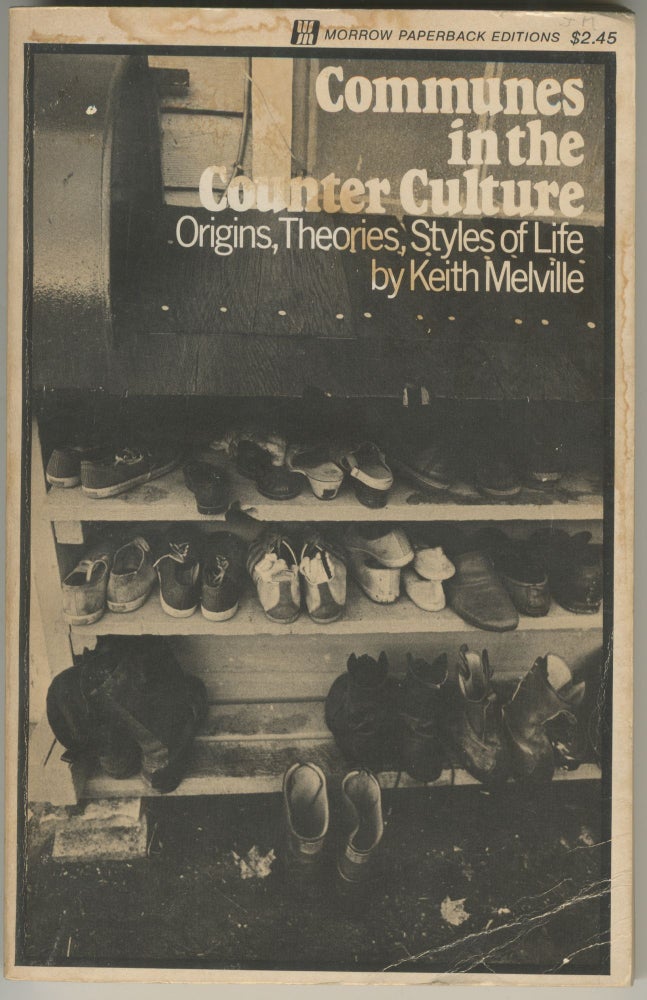Item #5562 Communes in the Counter Culture: Origins, Theories, Styles of Life. Keith Melville.