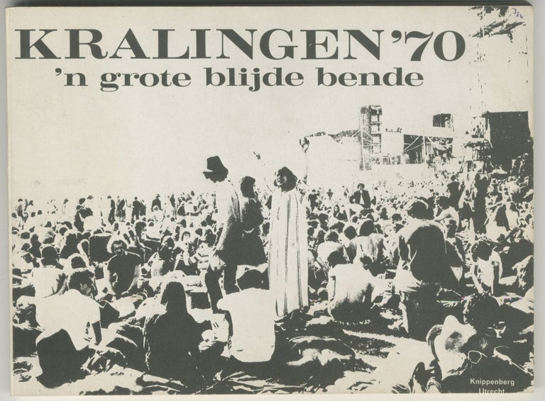 Item #5579 Kralingen '70: 'n grote blijde bende [a big happy gang]