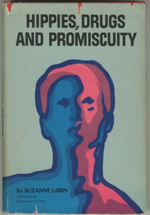 Item #5582 Hippies, Drugs, and Promiscuity. Suzanne Labin