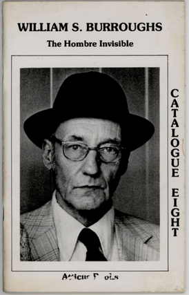 Item #5586 William S. Burroughs: The Hombre Invisible [Atticus Books Catalogue #8]. Ralph Cook