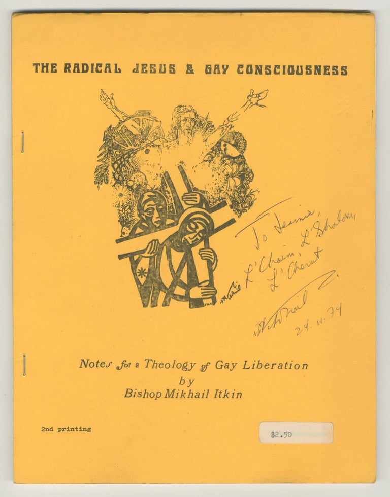 Item #5785 The Radical Jesus and Gay Consciousness: Notes for a Theology of Gay Liberation. Bishop Mikhail Itkin.