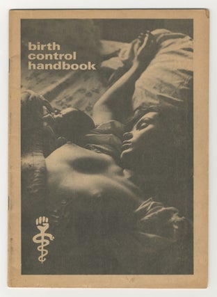 Item #5794 [North American Samizdat, Healthcare] Birth Control Handbook. Donna Cherniak, eds....