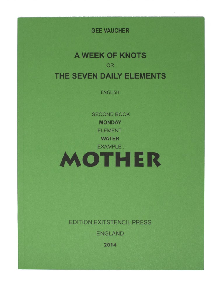 Item #5950 A Week of Knots - Monday [Mother]. Gee Vaucher.