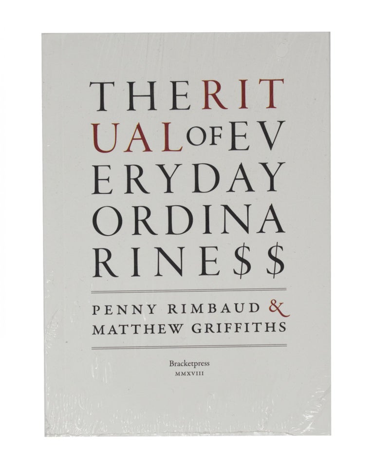 Item #5955 The Ritual of Everyday Ordinariness. Penny Rimbaud, Matthew Griffiths.