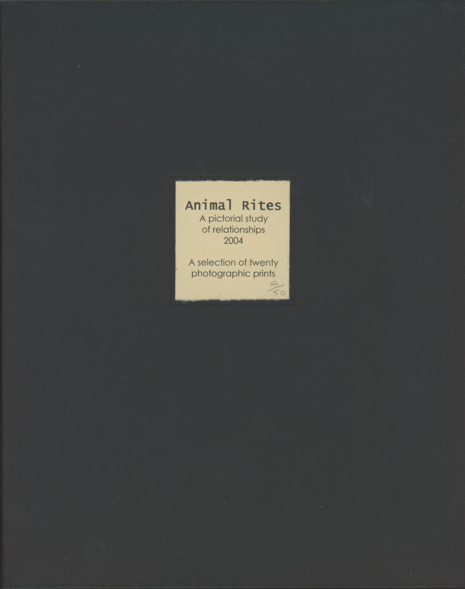 Animal Rites: A pictorial study of relationships Limited Edition Animal Rites: A pictorial study of relationships Limited Edition