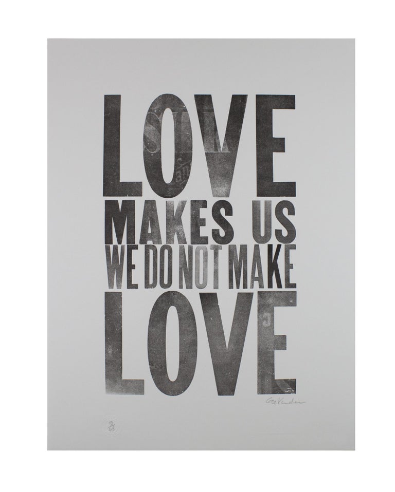 Item #6007 Love Makes Us We Do Not Make Love. Gee Vaucher.