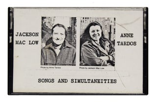 Item #6055 Songs and Simultaneities [inscribed to Judith Malina]. Jackson Mac Low / Anne Tardos