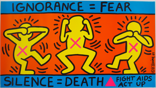 Item #6190 Ignorance = Fear / Silence = Death: FIGHT AIDS ACT UP. Keith Haring