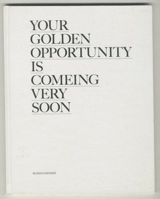 Item #6262 Your Golden Opportunity is Comeing Very Soon. RJ Shaughnessy